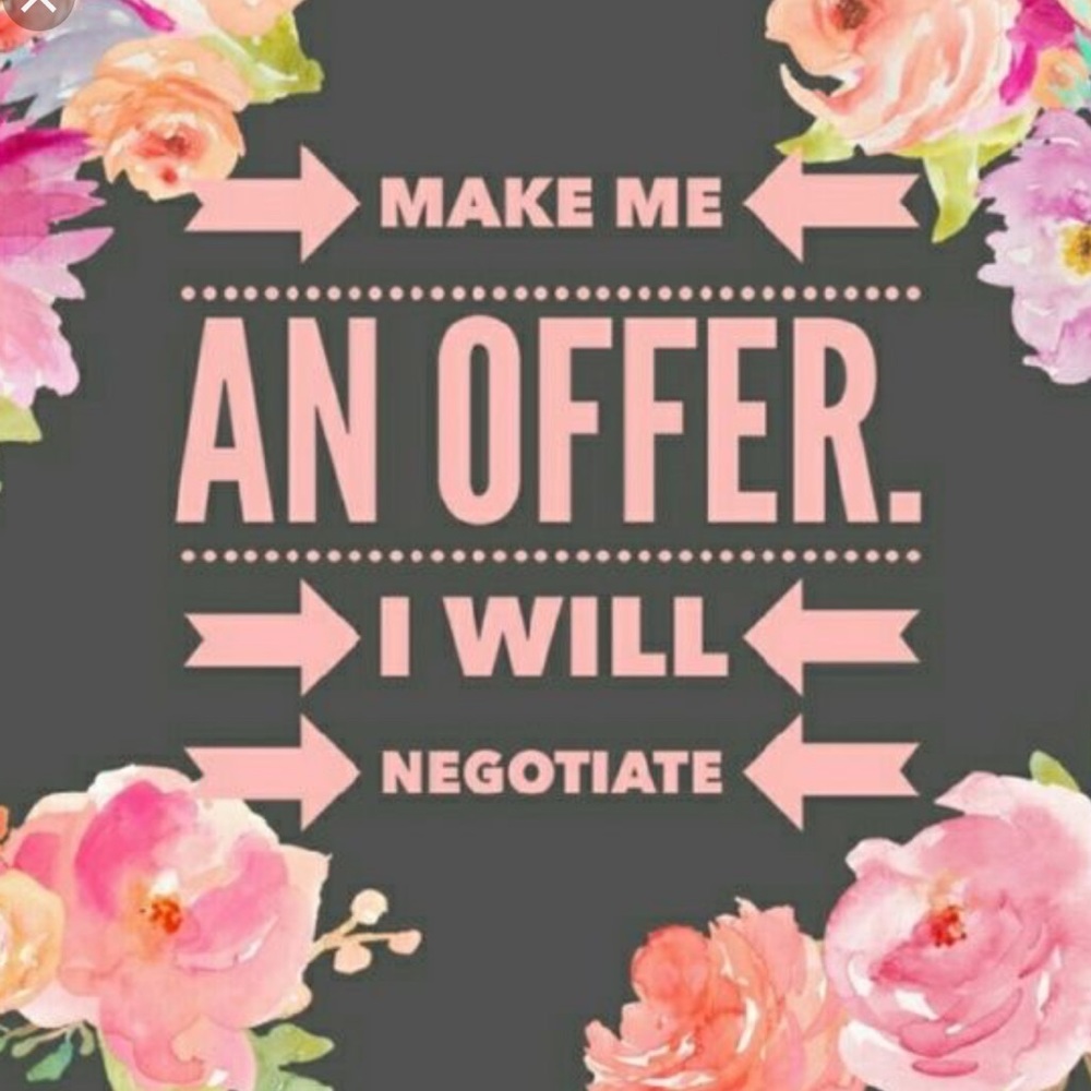 MAKE ME AN OFFER!!!